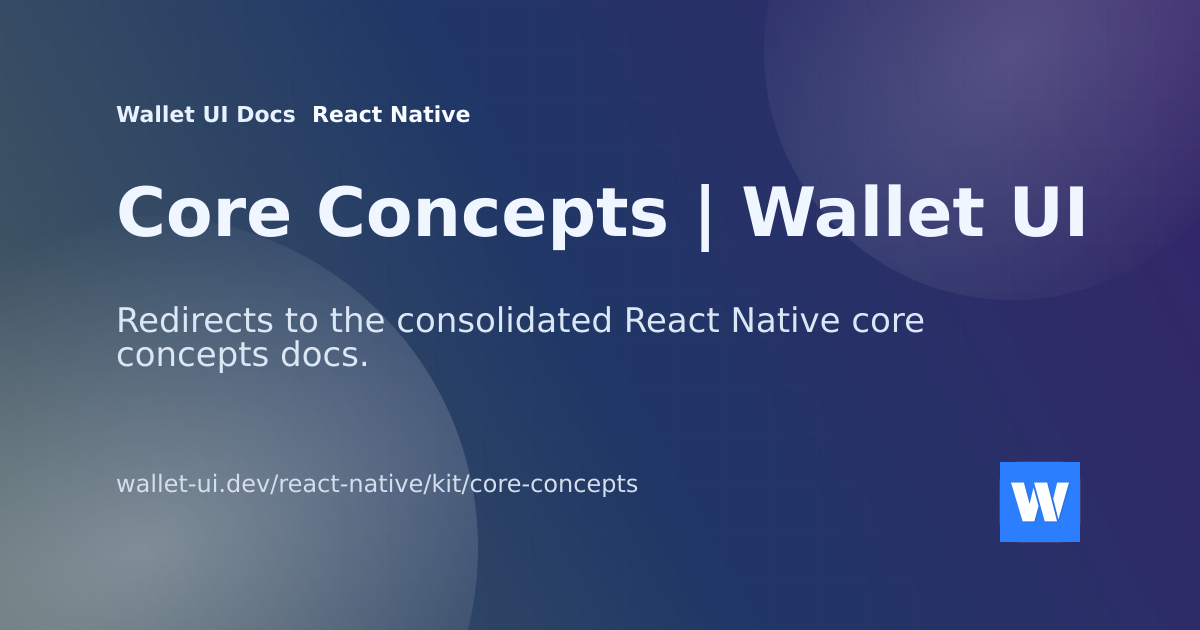 Core Concepts | Wallet UI